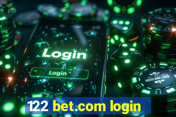 122 bet.com login